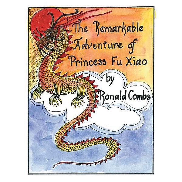 The Remarkable Adventure of Princess Fu Xiao, Ronald Combs