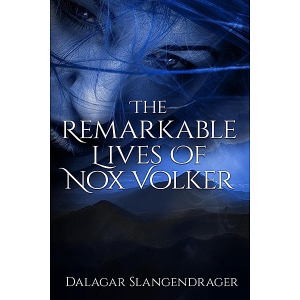 The Remarkable lives of Nox Volker, Dalagar Slangendrager