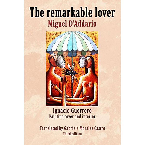 The Remarkable Lover, Miguel D'Addario