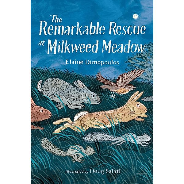 The Remarkable Rescue at Milkweed Meadow, Elaine Dimopoulos