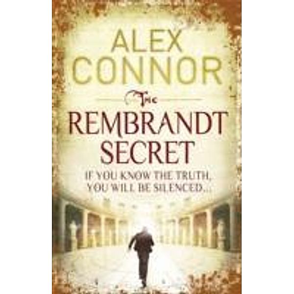 The Rembrandt Secret, Alex Connor