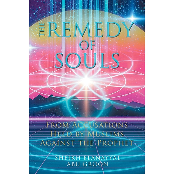 The Remedy of Souls, Sheikh Elanayyal Abu Groon