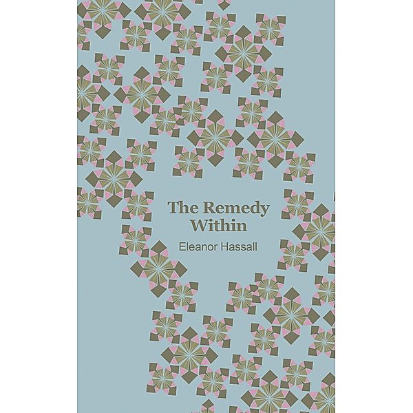 The Remedy Within, Eleanor Hassall