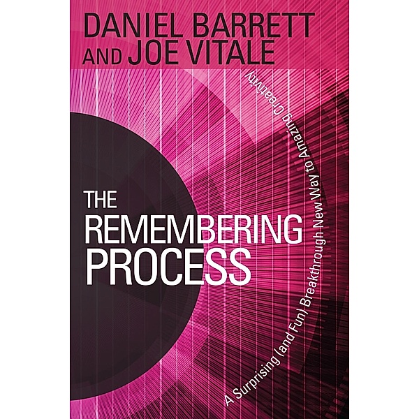 The Remembering Process, Daniel Barrett, Joe Vitale