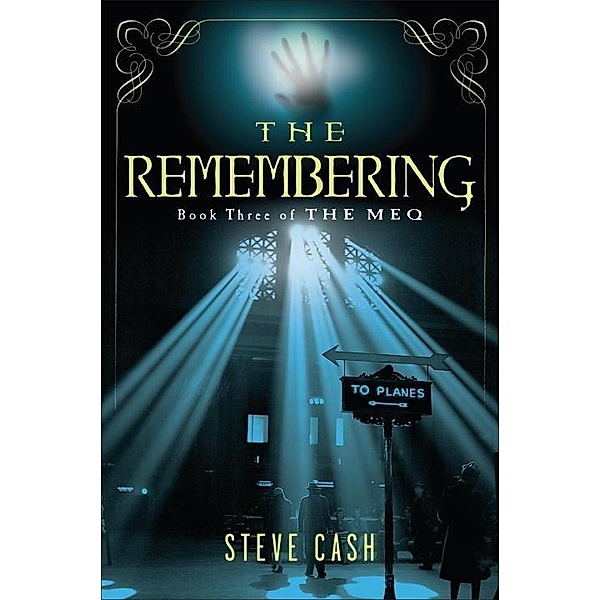 The Remembering / The Meq Bd.3, Steve Cash