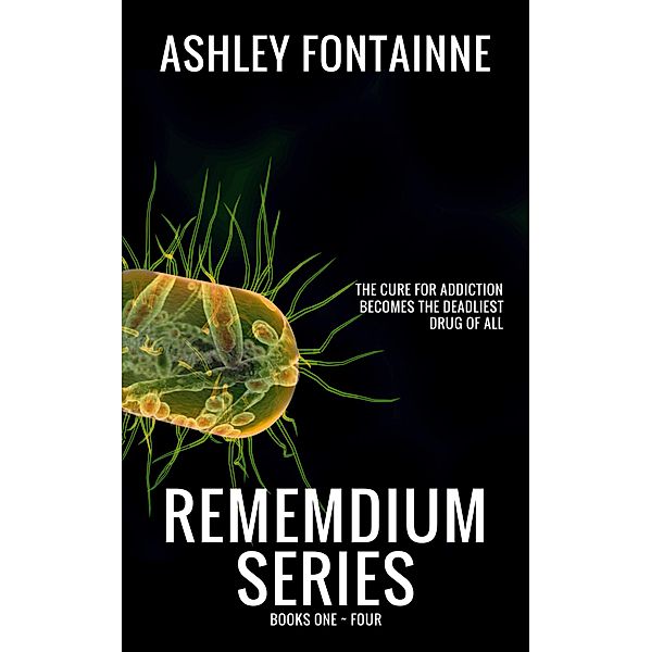 The Rememdium Series: The Rememdium Series - Books 1-4, Ashley Fontainne