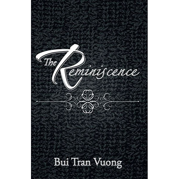 The Reminiscence, Bui Tran Vuong