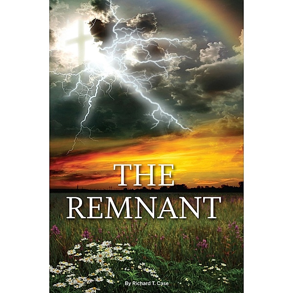 The Remnant, Richard T. Case