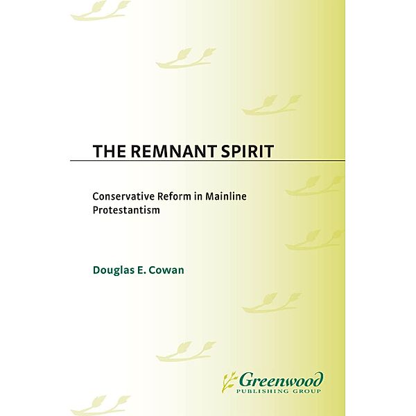 The Remnant Spirit, Douglas E. Cowan