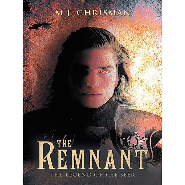 The Remnant: the Legend of the Seer, M.J. Chrisman