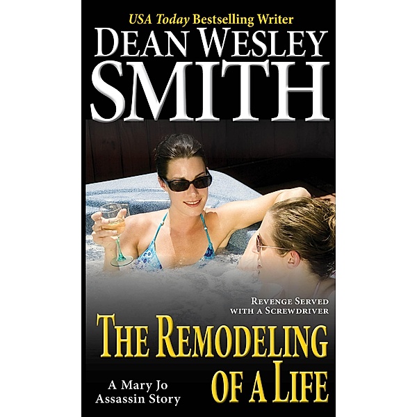 The Remodeling of a Life (Mary Jo Assassin) / Mary Jo Assassin, Dean Wesley Smith