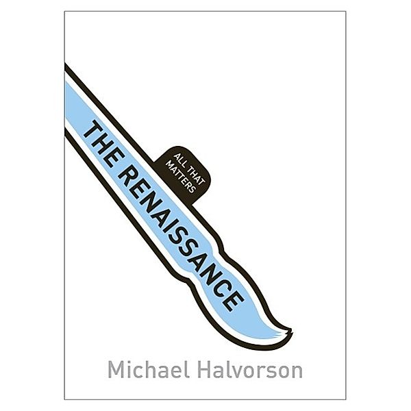 The Renaissance: All That Matters / All That Matters, Michael Halvorson