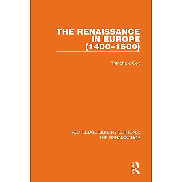 The Renaissance in Europe, Trenchard Cox