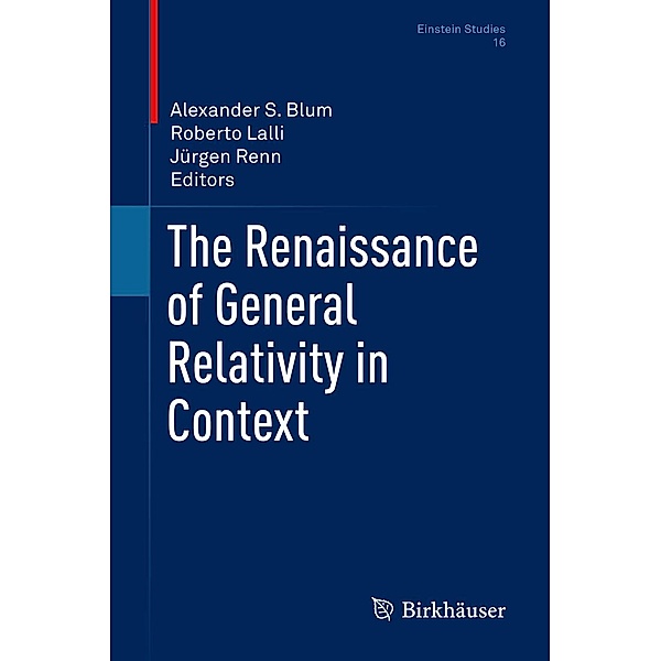 The Renaissance of General Relativity in Context / Einstein Studies Bd.16
