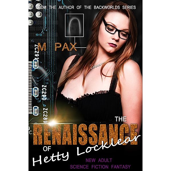 The Renaissance of Hetty Locklear, M. Pax