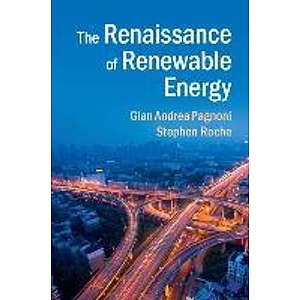 The Renaissance of Renewable Energy, Dr. Gian Andrea Pagnoni, Stephen Roche