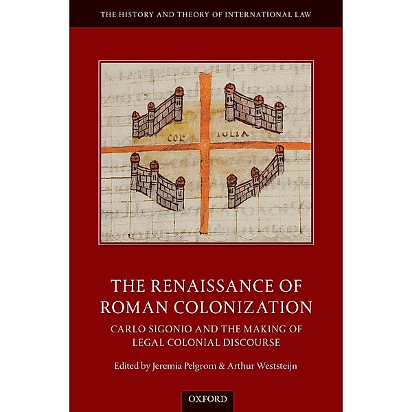 The Renaissance of Roman Colonization / The History and Theory of International Law