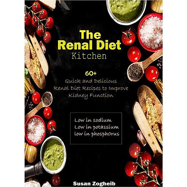 The Renal Diet Kitchen, Susan Zogheib