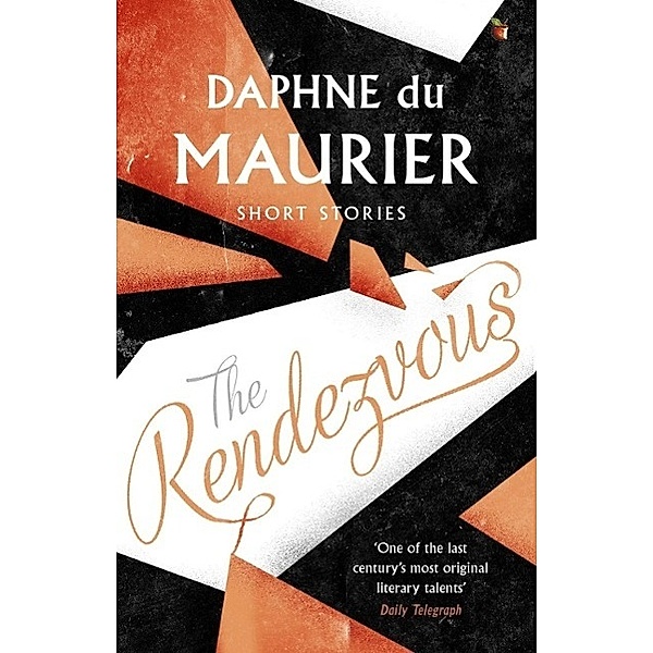 The Rendezvous And Other Stories / Virago Modern Classics Bd.130, Daphne Du Maurier