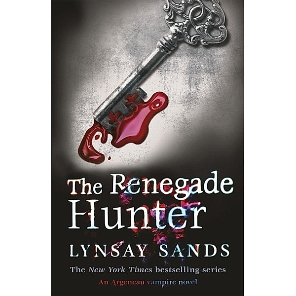 The Renegade Hunter / ARGENEAU VAMPIRE, Lynsay Sands