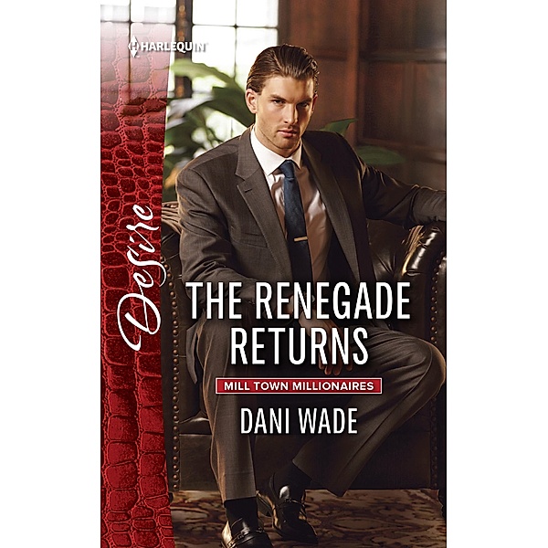 The Renegade Returns / Mill Town Millionaires, Dani Wade