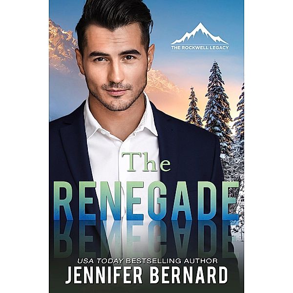 The Renegade / The Rockwell Legacy Bd.3, Jennifer Bernard