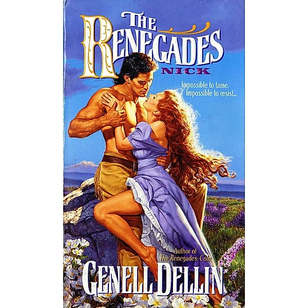 The Renegades: Nick / The Renegades Bd.2, Genell Dellin