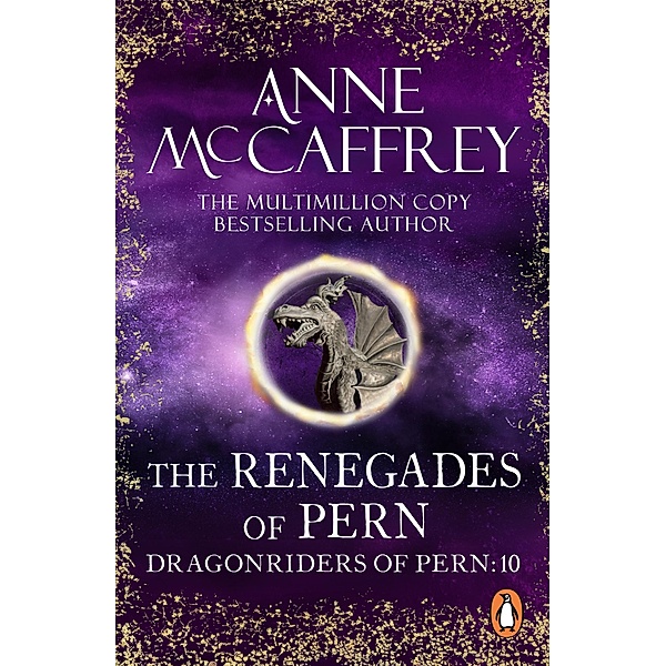 The Renegades Of Pern / The Dragon Books Bd.10, Anne McCaffrey