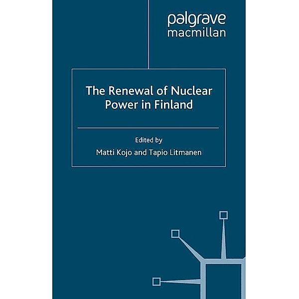 The Renewal of Nuclear Power in Finland