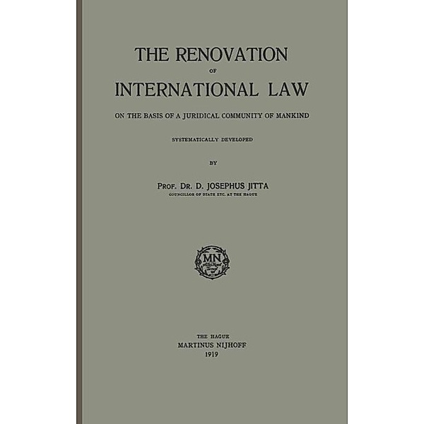 The Renovation of International Law, D. Josephus Jitta
