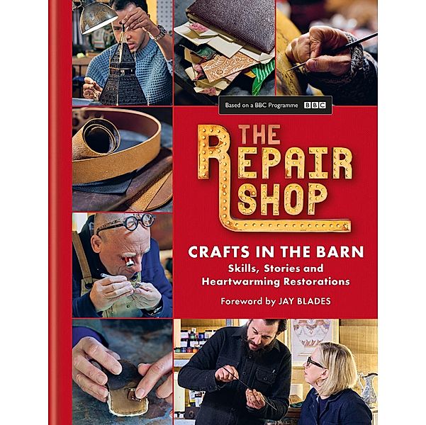 The Repair Shop: Crafts in the Barn, Elizabeth Wilhide, Jayne Dowle