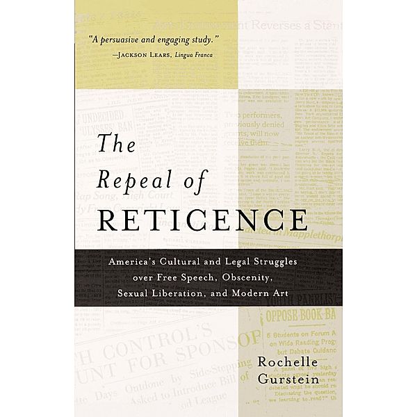 The Repeal of Reticence, Rochelle Gurstein