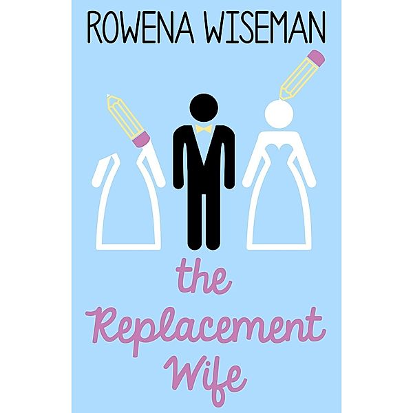 The Replacement Wife, Rowena Wiseman
