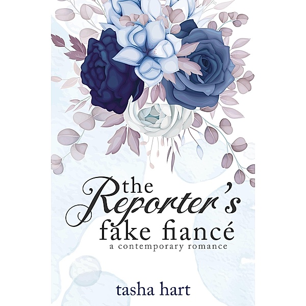 The Reporter's Fake Fiancé (A Contemporary Interracial Romance) / UnReal Marriage, Tasha Hart