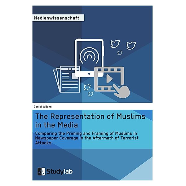 The Representation of Muslims in the Media, Daniel Wijnans