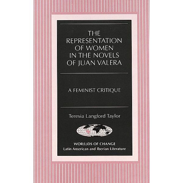 The Representation of Women in the Novels of Juan Valera, Teresia Taylor