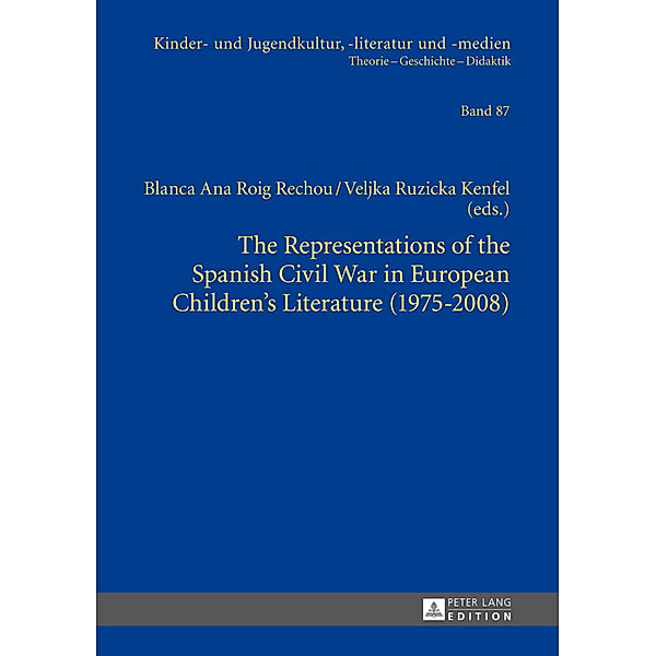 The Representations of the Spanish Civil War in European Children's Literature (1975-2008)