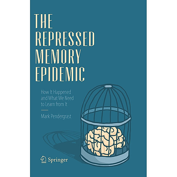 The Repressed Memory Epidemic, Mark Pendergrast