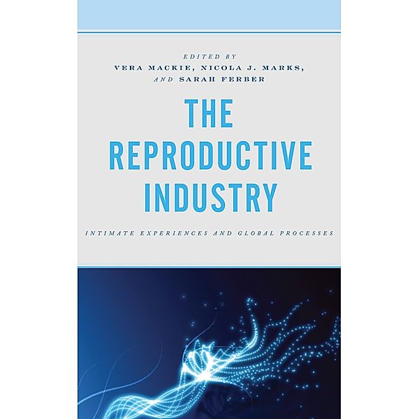 The Reproductive Industry / Critical Perspectives on the Psychology of Sexuality, Gender, and Queer Studies