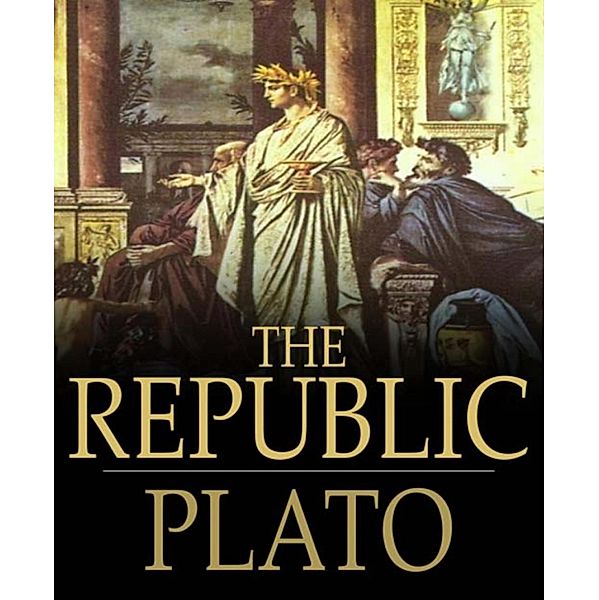 The Republic, By Plato