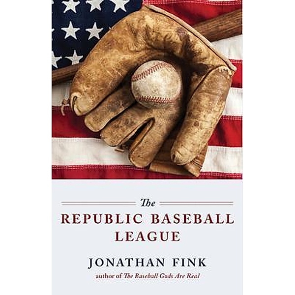 The Republic Baseball League / The Republic Baseball League Bd.1, Jonathan Fink
