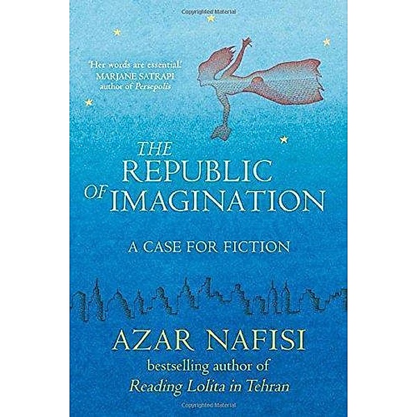 The Republic of Imagination, Azar Nafisi