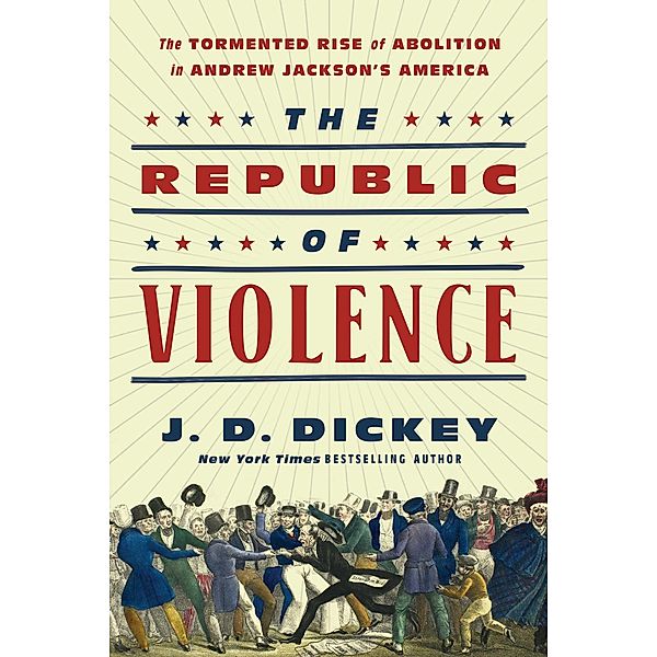 The Republic of Violence, J. D. Dickey