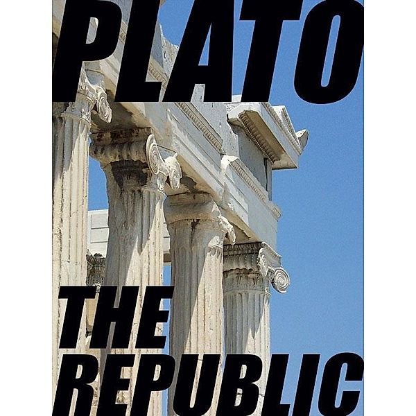 The Republic (The Republic of Plato) / Wildside Press, Plato