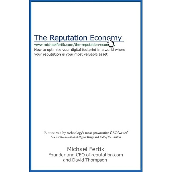 The Reputation Economy, Michael Fertik, David Thompson