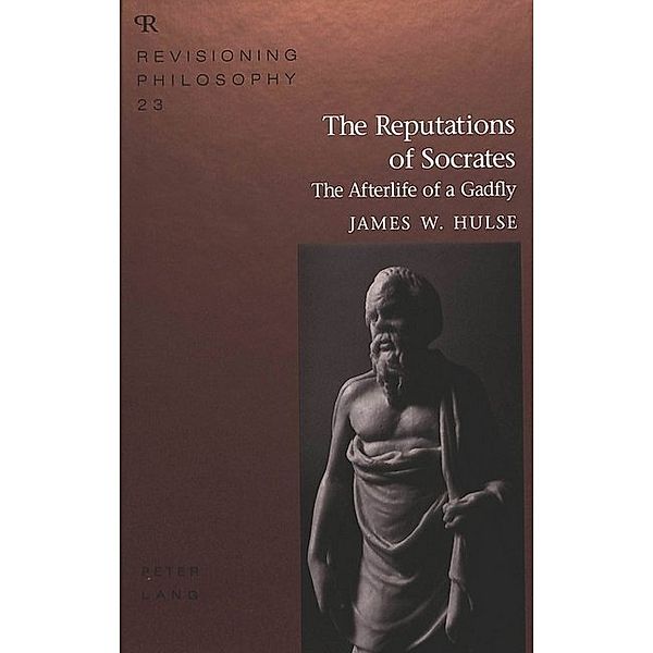 The Reputations of Socrates, James W. Hulse