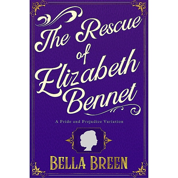 The Rescue of Elizabeth Bennet, Bella Breen
