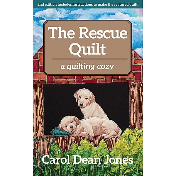 The Rescue Quilt, Carol Dean Jones