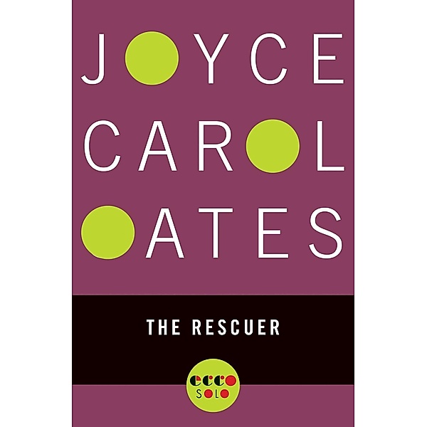 The Rescuer, Joyce Carol Oates