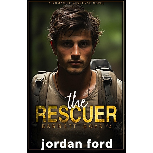 The Rescuer (Barrett Boys, #4) / Barrett Boys, Jordan Ford
